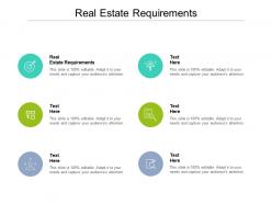 Real estate requirements ppt powerpoint presentation slides elements cpb