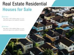 Real estate residential houses for sale