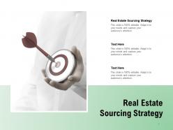 Real estate sourcing strategy ppt powerpoint presentation slides graphics cpb