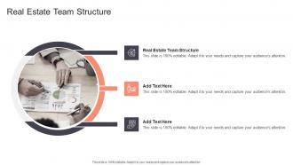 Real Estate Team Structure In Powerpoint And Google Slides Cpb