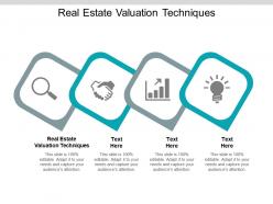 Real estate valuation techniques ppt powerpoint presentation infographic template brochure cpb