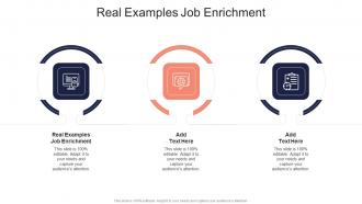 Real Examples Job Enrichment In Powerpoint And Google Slides Cpb