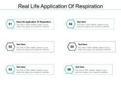 Real life application of respiration ppt powerpoint presentation infographics sample cpb