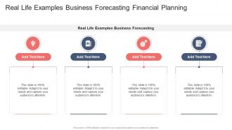 Real Life Examples Business Forecasting Financial Planning In Powerpoint And Google Slides Cpb