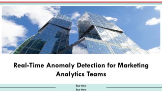 Real Time Anomaly Detection For Marketing Analytics Teams PPT Information AT