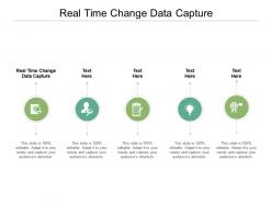 Real time change data capture ppt powerpoint presentation images cpb
