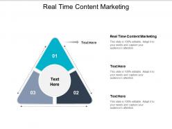 Real time content marketing ppt powerpoint presentation gallery visual aids cpb