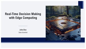 Real Time Decision Making With Edge Computing PPT Example AT