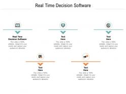 Real time decision software ppt powerpoint presentation model skills cpb