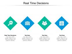 Real time decisions ppt powerpoint presentation inspiration graphics tutorials cpb