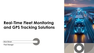 Real Time Fleet Monitoring And GPS Tracking Solutions PPT PowerPoint AT
