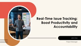 Real Time Issue Tracking Boost Productivity And Accountability PPT Presentation AT