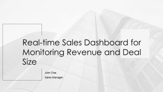 Real Time Sales Dashboard For Monitoring Revenue And Deal Size PPT Summary AT