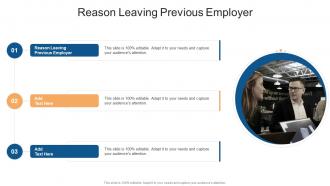 Reason Leaving Previous Employer In Powerpoint And Google Slides Cpb
