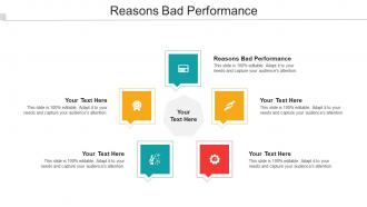 Reasons Bad Performance Ppt Powerpoint Presentation Model Information Cpb