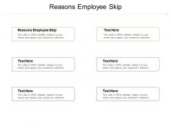 Reasons employee skip ppt powerpoint presentation pictures slide portrait cpb