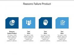 Reasons failure product ppt powerpoint presentation layouts rules cpb