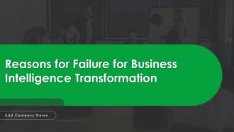 Reasons For Failure For Business Intelligence Transformation Powerpoint PPT Template Bundles