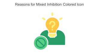 Reasons For Mixed Inhibition Colored Icon In Powerpoint Pptx Png And Editable Eps Format