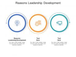 Reasons leadership development ppt powerpoint presentation portfolio background image cpb