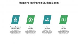Reasons refinance student loans ppt powerpoint presentation outline graphics design cpb