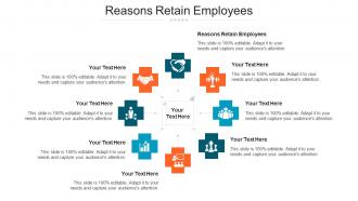 Reasons Retain Employees Ppt Powerpoint Presentation Styles Ideas Cpb