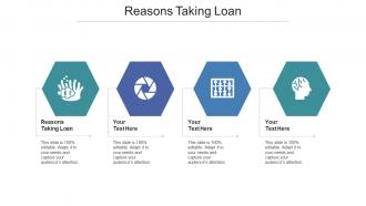Reasons Taking Loan Ppt Powerpoint Presentation Styles Slide Portrait Cpb