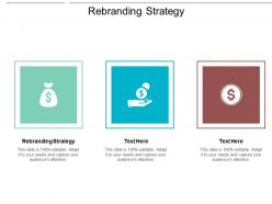 Rebranding strategy ppt powerpoint presentation gallery objects cpb