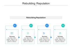 Rebuilding reputation ppt powerpoint presentation layouts shapes cpb