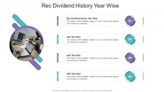 Rec Dividend History Year Wise In Powerpoint And Google Slides Cpb