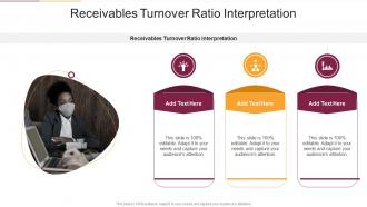 Receivables Turnover Ratio Interpretation In Powerpoint And Google Slides Cpb