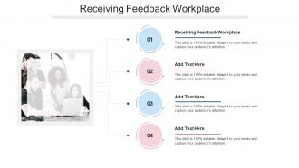 Receiving Feedback Workplace In Powerpoint And Google Slides Cpb
