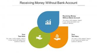 Receiving Money Without Bank Account Ppt Powerpoint Presentation Portfolio Format Cpb