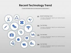 Recent technology trend ppt powerpoint presentation infographics shapes