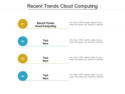Recent trends cloud computing ppt powerpoint presentation gallery objects cpb