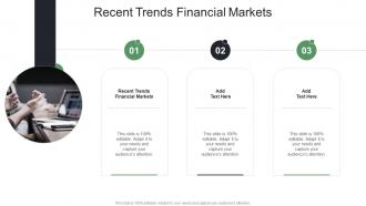 Recent Trends Financial Markets In Powerpoint And Google Slides Cpb