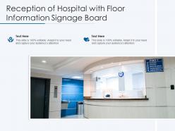 Reception of hospital with floor information signage board