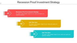 Recession Proof Investment Strategy Ppt Powerpoint Presentation Infographics Cpb