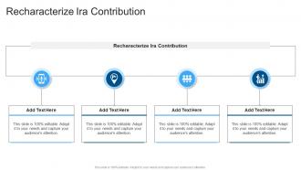 Recharacterize Ira Contribution In Powerpoint And Google Slides Cpb