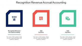 Recognition Revenue Accrual Accounting Ppt Powerpoint Presentation Layouts Cpb