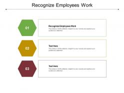 Recognize employees work ppt powerpoint presentation summary objects cpb