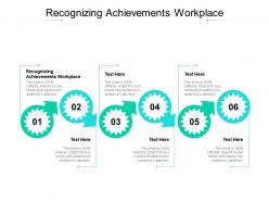 Recognizing achievements workplace ppt powerpoint presentation ideas backgrounds cpb