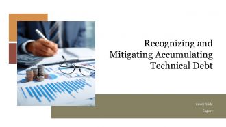 Recognizing And Mitigating Accumulating Technical Debt PPT Graphics ACP