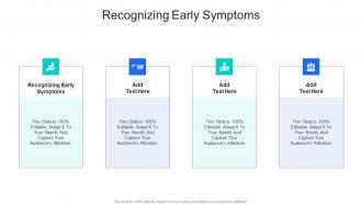 Recognizing Early Symptoms In Powerpoint And Google Slides Cpb