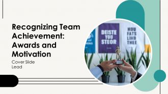 Recognizing Team Achievement Awards And Motivation PPT Structure AT