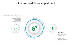 Recommendations department ppt powerpoint presentation layouts background cpb