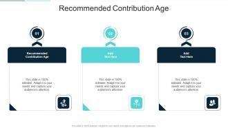 Recommended Contribution Age In Powerpoint And Google Slides Cpb