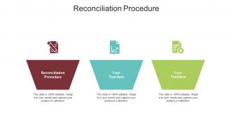Reconciliation procedure ppt powerpoint presentation professional influencers cpb