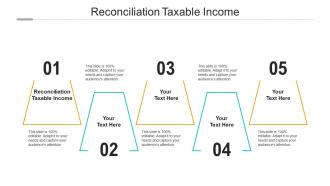 Reconciliation taxable income ppt powerpoint presentation infographic template model cpb