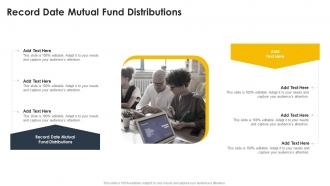 Record Date Mutual Fund Distributions In Powerpoint And Google Slides Cpb